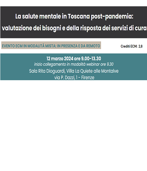 La salute mentale in Toscana post-pandemia: valutazione dei bisogni e della risposta dei servizi di cura