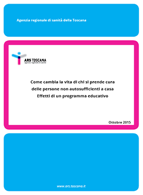 Come cambia la vita di chi si prende cura delle persone non autosufficienti a casa. Effetti di un programma educativo