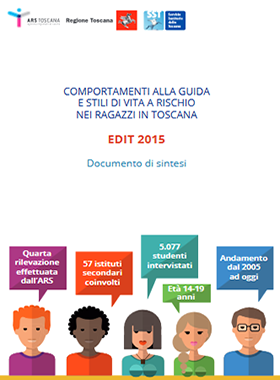 Comportamenti alla guida e stili di vita a rischio nei ragazzi in Toscana - EDIT 2015