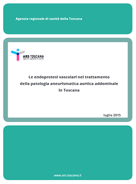 Le endoprotesi vascolari nel trattamento della patologia aneurismatica aortica addominale in Toscana