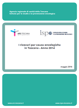 I ricoveri per cause oncologiche in Toscana - Anno 2014
