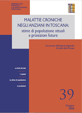 Malattie croniche negli anziani in Toscana: stime di popolazione attuali e proiezioni future