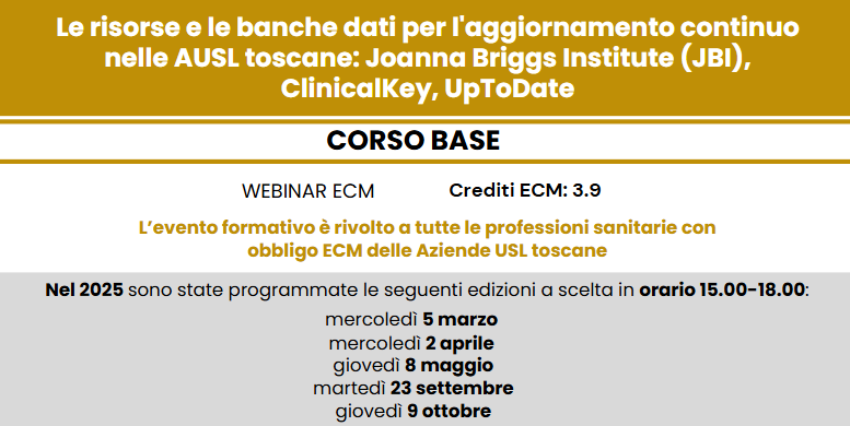 webinar Le risorse e le banche dati per l'aggiornamento continuo nelle AUSL toscane: Joanna Briggs Institute (JBI), ClinicalKey, UpToDate - Corso base