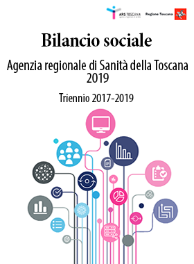 Bilancio sociale dell'Agenzia Regionale di Sanità della Toscana anno 2019. Triennio 2017-2019