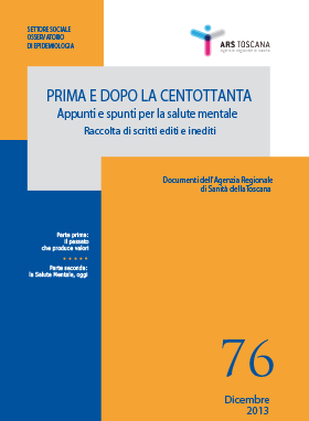 Prima e dopo la Centottanta. Appunti e spunti per la salute   mentale - Raccolta di scritti editi e inediti