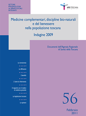 Medicine complementari, discipline bio-naturali e del benessere nella popolazione toscana -  Indagine 2009