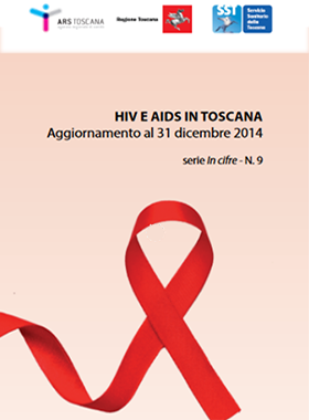 HIV e AIDS in Toscana in cifre - Aggiornamento al 31 dicembre  2014