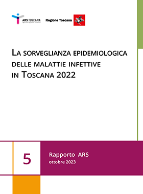 La sorveglianza epidemiologica delle malattie infettive in Toscana 2022