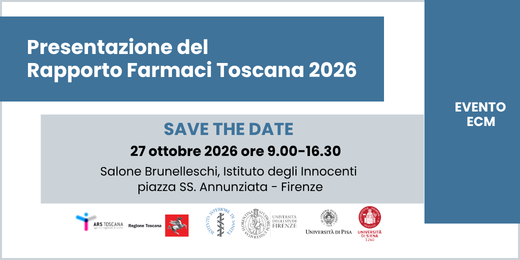  immagine save the date convegno Presentazione del Rapporto Farmaci Toscana 2026